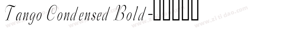 Tango Condensed Bold字体转换